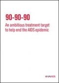 90-90-90: An Ambitious Treatment Target to Help End the AIDS Epidemic