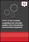 COVID-19: How to Include Marginalized and Vulnerable People in Risk Communication and Community Engagement