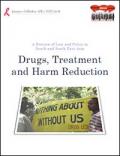 A Preview of Law and Policy in South and South East Asia: Drugs, Treatment and Harm Reduction