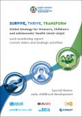 Survive, Thrive, Transform - Global Strategy for Women's, Children's and Adolescents' Health (2016–2030) - 2018 Monitoring Report: Current Status and Strategic Priorities