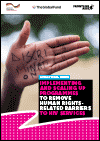 Implementing and Scaling up Programmes to Remove Human Rights-related Barriers to HIV Services