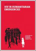 HIV in Humanitarian Emergencies
