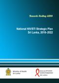 National HIV/STI Strategic Plan Sri Lanka 2018-2022 - Towards Ending AIDS