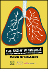 The Right to Breathe: Human Rights Training for People with and Affected by Tuberculosis