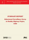 Summary Report: Behavioural Surveillance Survey in Healthy Highway Project, India