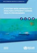A System-Wide Approach to Analysing Efficiency across Health Programmes