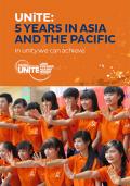 UNITE: 5 Years in Asia and the Pacific