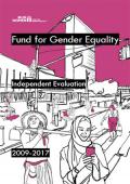 Independent Global Programme Evaluation of the Fund for Gender Equality, 2009-2017