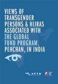 Views of Transgender Persons and Hijras Associated with The Global Fund Program, Pehchan, in India