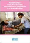 Maternal Health Care: Policies, Technical Standards and Services Accessibility in Eight Countries in the Western Pacific Region