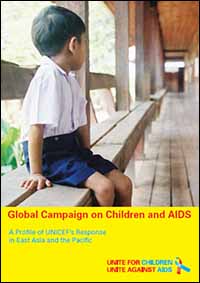 Global Campaign on Children and AIDS: A Profile of UNICEF’s Response in ...