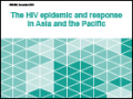 The HIV epidemic and response in Asia and the Pacific