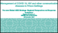 Management of COVID-19, HIV and other communicable diseases in Prison Settings