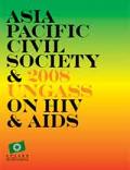 Asia Pacific Civil Society & 2008 UNGASS on HIV and AIDS