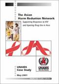 The Asian Harm Reduction Network: Supporting Responses to HIV and Injecting Drug Use in Asia