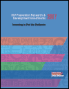 HIV Prevention Research and Development Investments, 2017: Investing to End the Epidemic