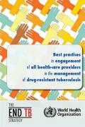 Best Practices in Engagement of All Health Care Providers in the Management of Drug Resistant Tuberculosis