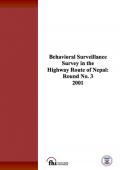 Behavioural Surveillance Survey in the Highway Route of Nepal: Round III - 2001