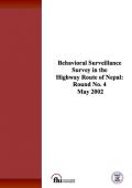 Behavioural Surveillance Survey in the Highway Route of Nepal: Round IV - May 2002