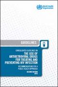 Consolidated Guidelines on the Use of Antiretroviral Drugs for Treating and Preventing HIV Infection: Recommendations for a Public Health Approach (Second Edition)