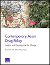 Contemporary Asian Drug Policy: Insights and Opportunities for Change