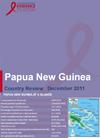 Papua New Guinea Country Review 2011