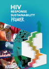 HIV Response Sustainability PRIMER