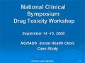 National Clinical Symposium Drug Toxicity Workshop