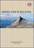 Ending AIDS in Malaysia: Myth or Reality?