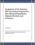 Evaluation of the National HIV Prevention Program for Key Affected Populations, Migrant Workers and Prisoners