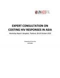 Expert Consultation on Costing HIV Responses in Asia-Pacific: Workshop Report