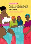 Positive Health, Dignity and Prevention for Women and their Babies
