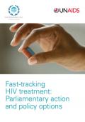 Fast-Tracking HIV treatment: Parliamentary Action and Policy Options