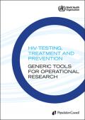 HIV Testing, Treatment and Prevention: Generic Tools for Operational Research
