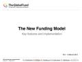 The Global Fund: The New Funding Model - Key Features and Implementation (Presentation)