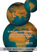 Global HIV/AIDS Response: Epidemic Update and Health Sector Progress towards Universal Access - Progress Report 2011