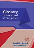Glossary of Terms Used in Drug Policy