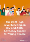 The 2021 High Level Meeting on HIV and AIDS: Advocacy Toolkit for Young People