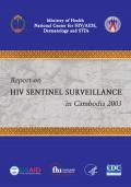 Report on HIV Sentinel Surveillance in Cambodia 2003