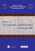 Report on HIV Sentinel Surveillance in Cambodia 2006