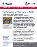 I’m Proud of My Courage to Test: Improving HIV Testing and Counseling Among Transgender People in Pattaya, Thailand