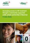 Increasing Access to HIV treatment through a Community-Supported Public Private Partnership in Myanmar: A Case Study