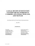A Legal Review of Detention Centers for Sex Workers in Cambodia, Myanmar, Thailand and Vietnam
