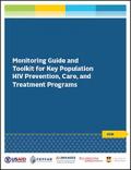 Monitoring Guide and Toolkit for Key Population HIV Prevention, Care, and Treatment Programs