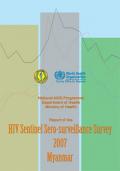 Myanmar: Report of the HIV Sentinel Sero-Surveillance Survey 2007