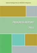 Progress Report 2011: National Strategic Plan for HIV/AIDS in Myanmar