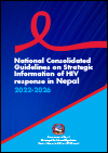 National Consolidated Guidelines on Strategic Information of HIV Response in Nepal 2022-2026