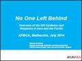 No One Left Behind: Overview of the HIV Epidemic and Response in Asia and the Pacific