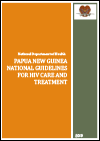 Papua New Guinea National Guidelines for HIV Care and Treatment
