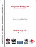 Prevention of Mother-to-Child Transmission of HIV: Issues for South East Asia - Technical Update